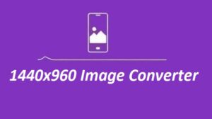 1440x960 Image Converter
