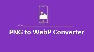 PNG to WebP Converter