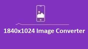 1840x1024 Image Converter